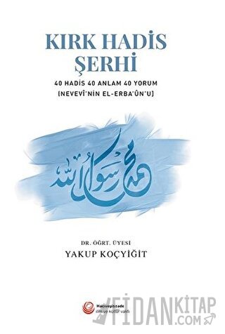 Kırk Hadis Şerhi İmam Nevevi