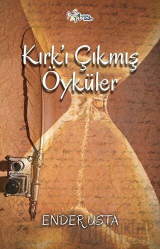 Kırk’ı Çıkmış Öyküler Ender Usta