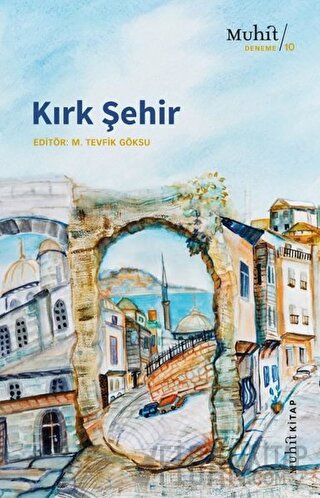 Kırk Şehir M.Tevfik Göksu