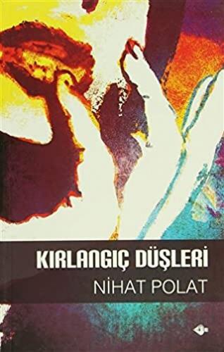 Kırlangıç Düşleri Nihat Polat