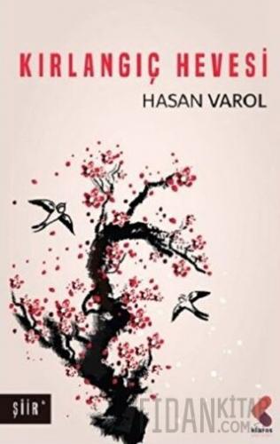 Kırlangıç Hevesi Hasan Varol