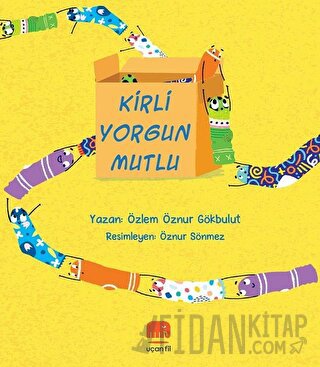 Kirli Yorgun Mutlu Özlem Öznur Gökbulut