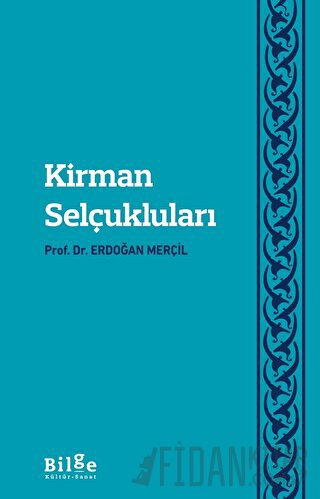 Kirman Selçukluları Erdoğan Merçil