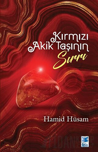 Kırmızı Akik Taşının Sırrı Hamid Hüsam