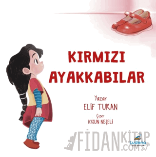 Kırmızı Ayakkabılar Elif Turan