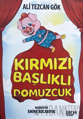 Kırmızı Başlıklı Domuzcuk Ali Tezcan Gök