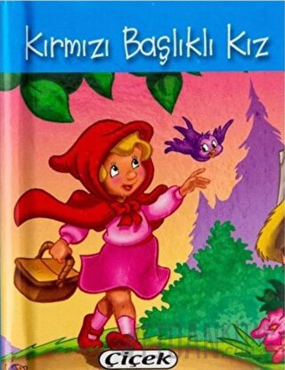 Kırmızı Başlıklı Kız (Mini Boy) (Ciltli) Kolektif