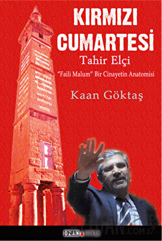 Kırmızı Cumartesi - Tahir Elçi Kaan Göktaş