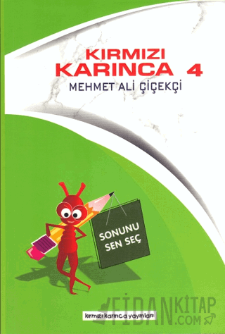 Kırmızı Karınca 4 - Sonunu Sen Seç Mehmet Ali Çiçekçi