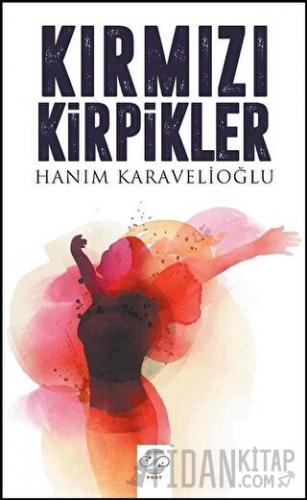 Kırmızı Kirpikler Hanım Karavelioğlu