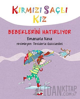 Kırmızı Saçlı Kız Bebeklerini Hatırlıyor (Ciltli) Emanuela Nava