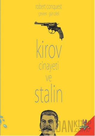 Kirov Cinayeti ve Stalin Robert Conquest