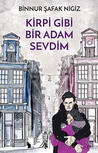 Kirpi Gibi Bir Adam Sevdim Binnur Şafak Nigiz