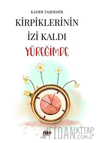 Kirpiklerinin İzi Kaldı Yüreğimde Kader Taşdemir