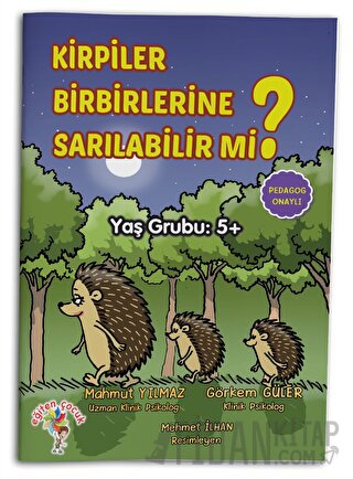 Kirpiler Birbirlerine Sarılabilir Mi? Mahmut Yılmaz