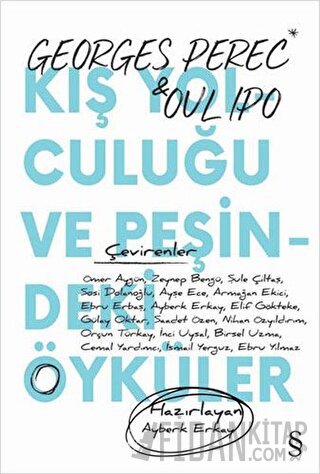 Kış Yolculuğu ve Peşindeki Öyküler Georges Perec