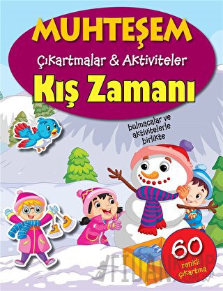 Kış Zamanı - Muhteşem Çıkartmalar ve Aktiviteler Kolektif