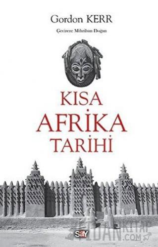 Kısa Afrika Tarihi Gordon Kerr