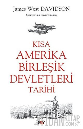 Kısa Amerika Birleşik Devletleri Tarihi James West Davidson