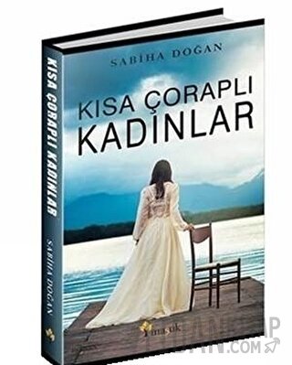 Kısa Çoraplı Kadınlar Sabiha Doğan