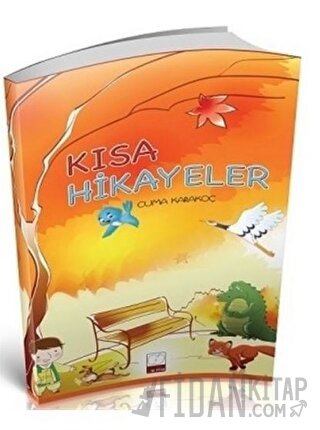 Kısa Hikayeler Cuma Karakoç