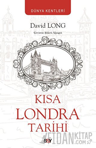 Kısa Londra Tarihi David Long