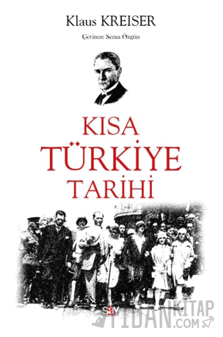 Kısa Türkiye Tarihi Klaus Kreiser