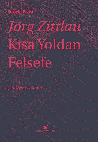 Kısa Yoldan Felsefe (Ciltli) Jörg Zittlau