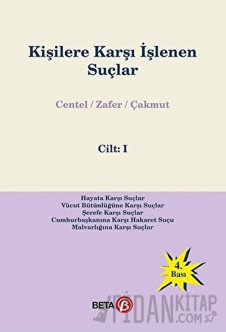 Kişilere Karşı İşlenen Suçlar Cilt: 1 (Ciltli) Hamide Zafer