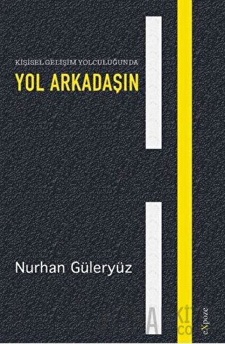 Kişisel Gelişim Yolculuğunda Yol Arkadaşın Nurhan Güleryüz