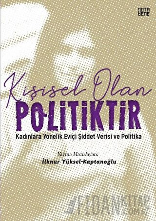 Kişisel Olan Politiktir İlknur Yüksel-Kaptanoğlu