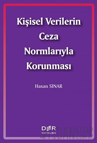 Kişisel Verilerin Ceza Normlarıyla Korunması Hasan Sınar