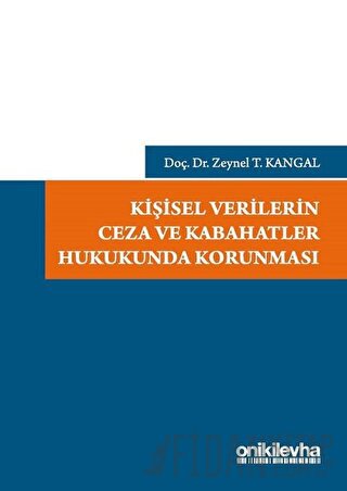 Kişisel Verilerin Ceza ve Kabahatler Hukukunda Korunması (Ciltli) Zeyn