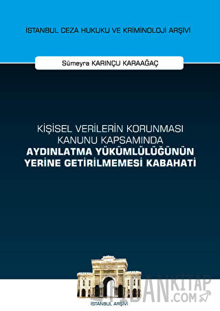 Kişisel Verilerin Korunması Kanunu Kapsamında Aydınlatma Yükümlülüğünü