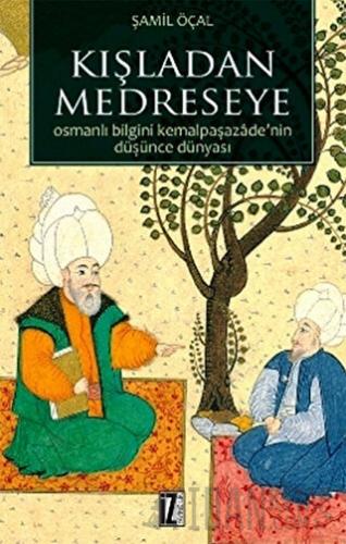 Kışladan Medreseye Şamil Öçal