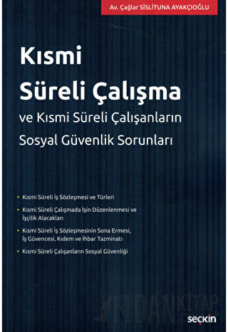 Kısmi Süreli Çalışma ve Kısmi Süreli Çalışanların Sosyal Güvenlik Soru