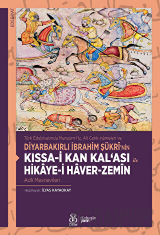 Kıssa-i Kan Kal'ası ile Hikaye-i Haver-Zemin Kolektif