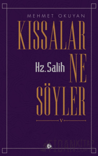 Kıssalar Ne Söyler Hz Salih Mehmet Okuyan