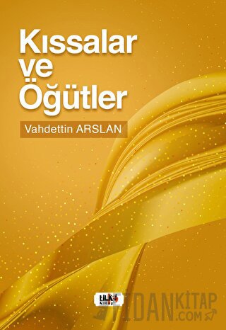 Kıssalar ve Öğütler Vahdettin Arslan