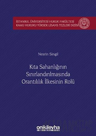 Kıta Sahanlığının Sınırlandırılmasında Orantılılık İlkesinin Rolü İsta