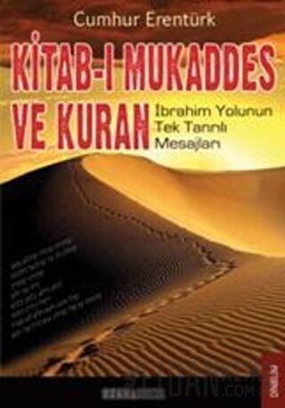 Kitab-ı Mukaddes ve Kuran Cumhur Erentürk