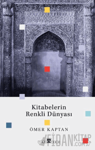 Kitabelerin Renkli Dünyası Ömer Kaptan