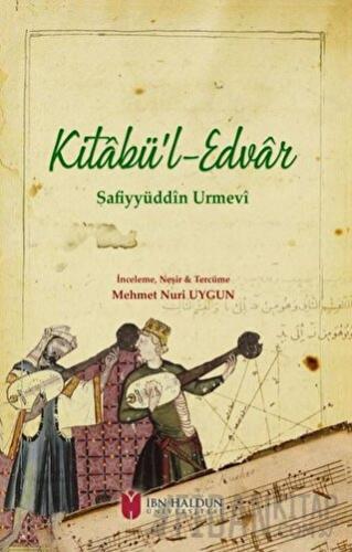 Kitabü’l-Edvar Safiyyüddin Urmevi