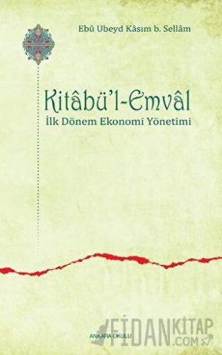 Kitabü’l-Emval Ebu Ubeyd Kasım b. Sellam