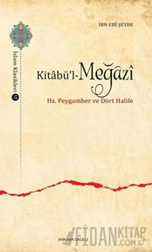 Kitabü’l-Meğazi İbn Ebi Şeybe