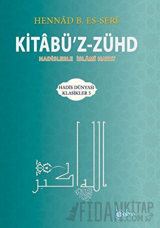 Kitabü'z-Zühd (Ciltli) Hennad B. Es-Seri