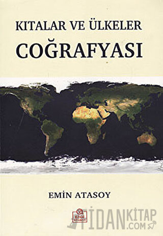 Kıtalar ve Ülkeler Coğrafyası Emin Atasoy