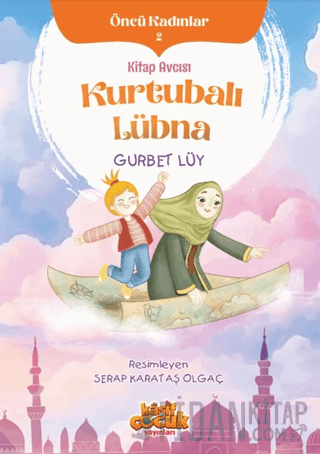 Kitap Avcısı Kurtubalı - Öncü Kadınlar 2 Gurbet Lüy