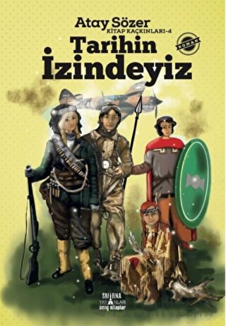 Kitap Kaçkınları 4 - Tarihin İzindeyiz Atay Sözer