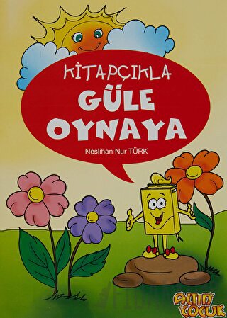 Kitapçıkla Güle Oynaya Neslihan Nur Türk